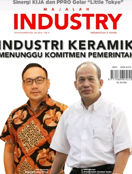 Majalah Industry Edisi Mei 2018 "Industri Keramik Menunggu Komitmen Pemerintah" 