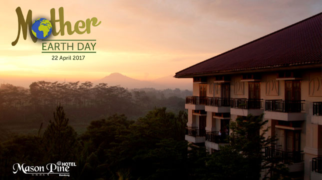 Mason Pine Hotel Rayakan Hari Bumi