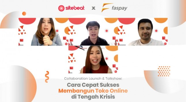 Faspay x Sitebeat Collaboration Launch & Talkshow Cara Cepat Sukses Membangun Toko Online di Tengah Krisis